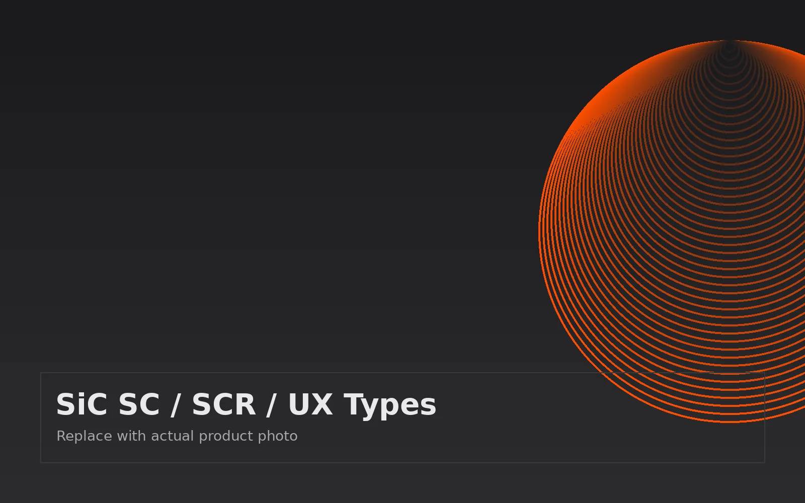 SC / SCR / UX Type